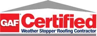 Gaf certified weather stopper roofing contractor.